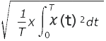 √（1/T×∫<sup>T</sup><sub>0</sub>瞬時(shí)値<sup>2</sup>dt